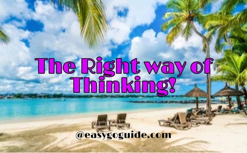 The Right way of Thinking